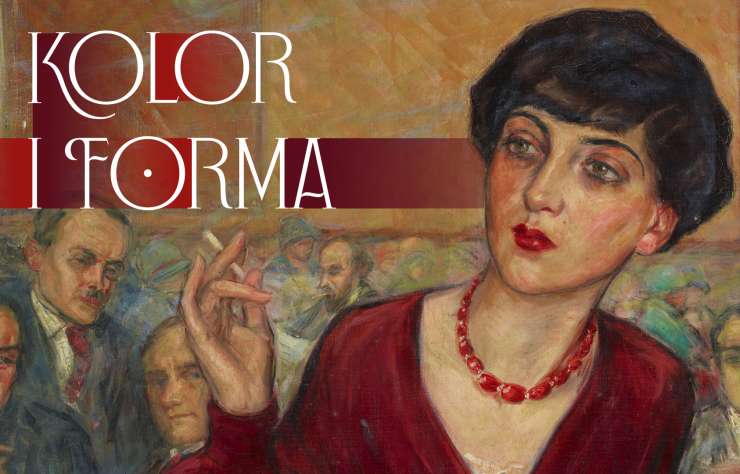 Kolor i forma. Sztuka dwudziestolecia międzywojennego z kolekcji Muzeum Narodowego w Krakowie