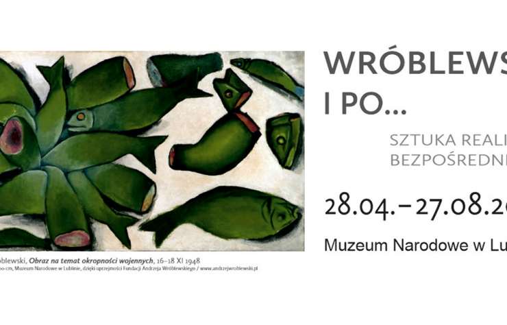 Wróblewski i po… Sztuka realizmu bezpośredniego, wystawa, realizm, sztuka polska, niezła sztuka