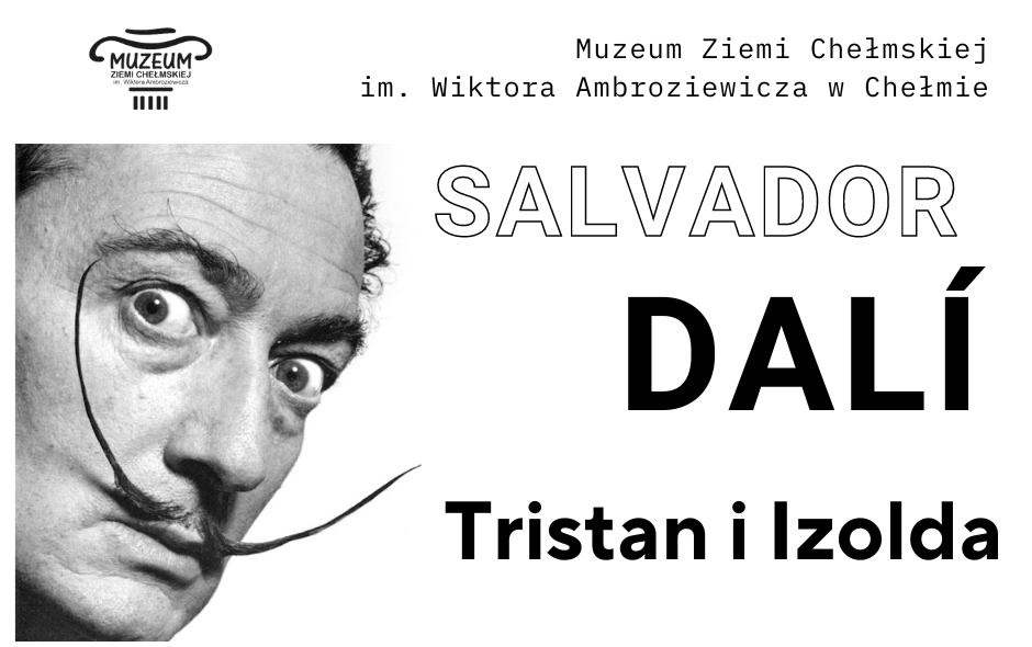 Salvador Dali. Tristan i Izolda, wystawa, akwaforta, grafika, sztuka współczesna, niezła sztuka