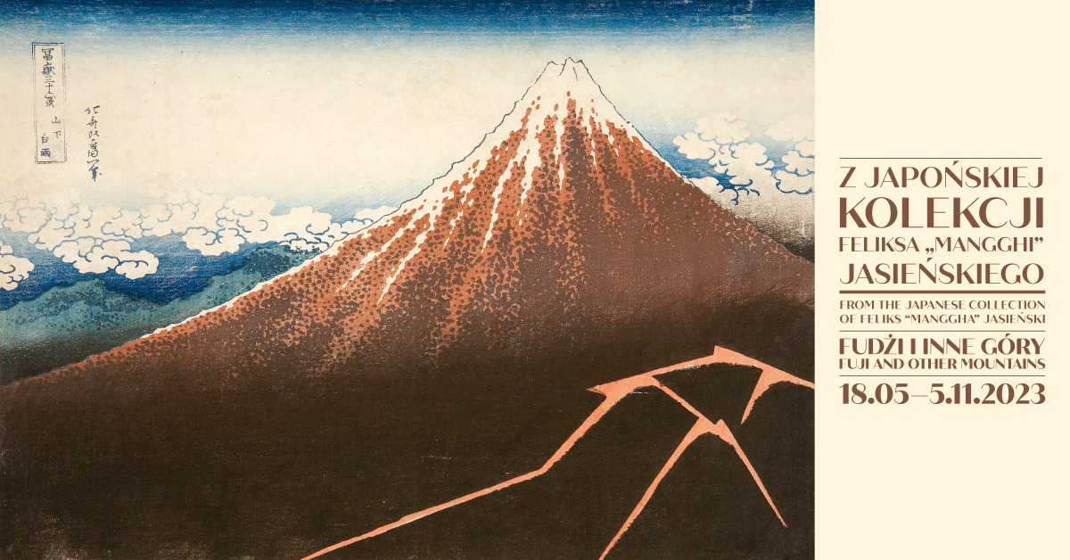 Z japońskiej kolekcji Feliksa „Mangghi” Jasieńskiego. Fudżi i inne góry, wystawa, Manggha, niezła sztuka
