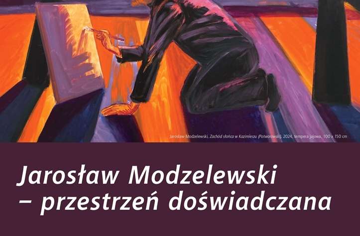Jarosław Modzelewski. Przestrzeń doświadczana, wystawa, malarstwo, sztuka współczesna, sztuka polska, niezła sztuka