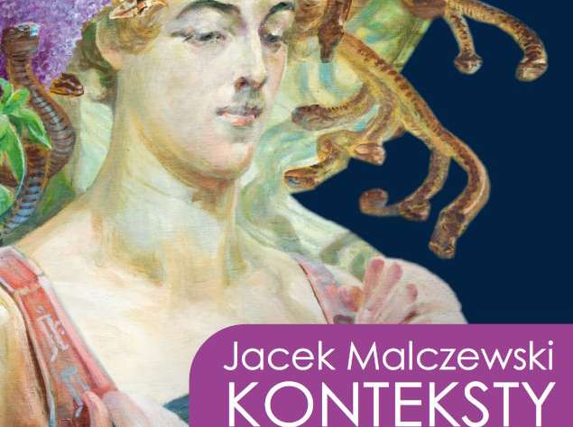 Jacek Malczewski. Konteksty, wystawa, sztuka polska, sztuka współczesna, symbolizm, niezła sztuka