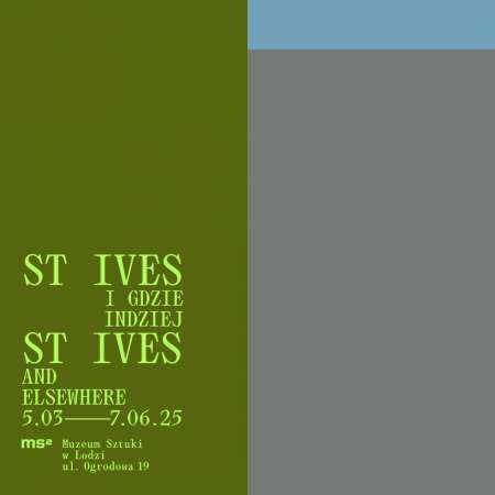 St Ives i gdzie indziej, wystawa, Muzeum Sztuki w Łodzi, niezła sztuka