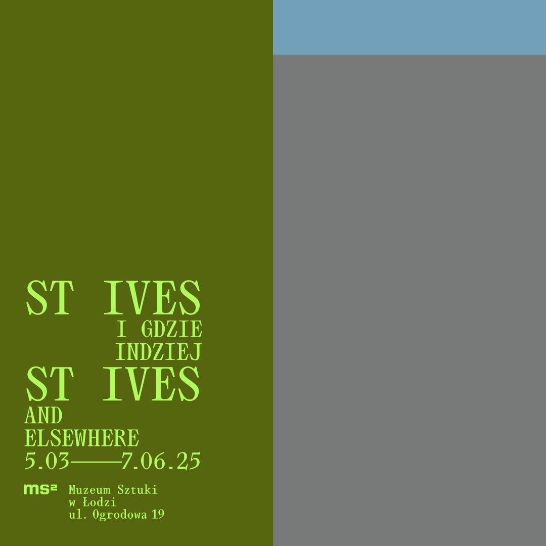 St Ives i gdzie indziej, wystawa, Muzeum Sztuki w Łodzi, niezła sztuka