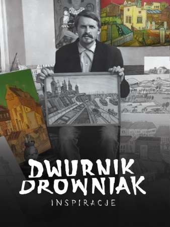 Dwurnik - Drowniak. Inspiracje, wystawa, malarstwo, sztuka polska, sztuka współczesna, niezła sztuka