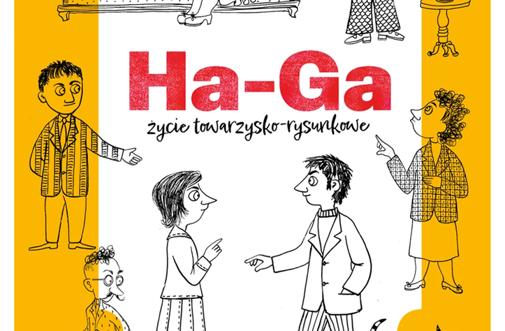 Ha-Ga. Życie towarzysko-rysunkowe, wystawa, rysunek, satyra, życie społeczne, niezła sztuka