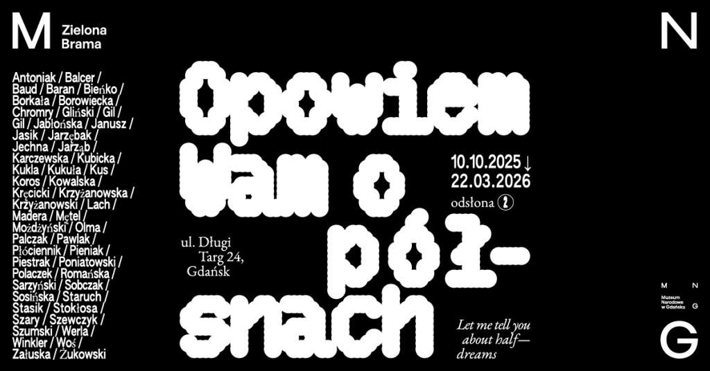 Opowiem Wam o półsnach (odsłona II), wystawa, sztuka nowoczesna, sztuka polska, sztuka XXI w., malarstwo, niezła sztuka