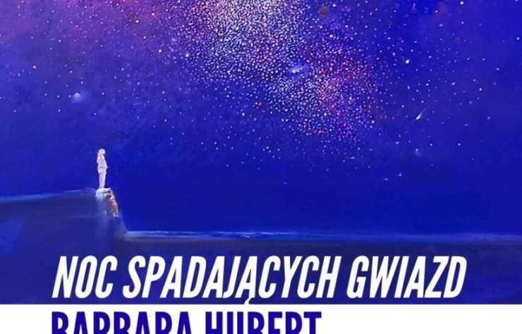 Barbara Hubert. Noc spadających gwiazd wystawa, sztuka polska, sztuka współczesna, malarstwo, niezła sztuka