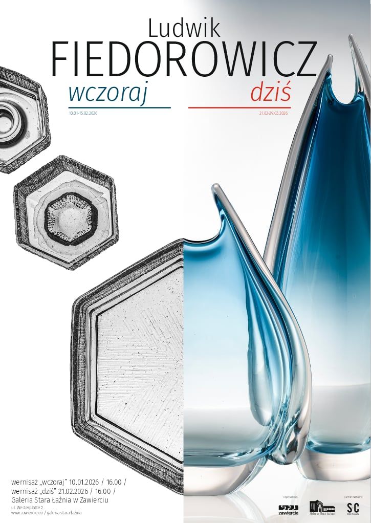 Ludwik Fiedorowicz. Wczoraj/ Dziś, wystawa, szkło, sztuka użytkowa, sztuka XX w., niezła sztuka