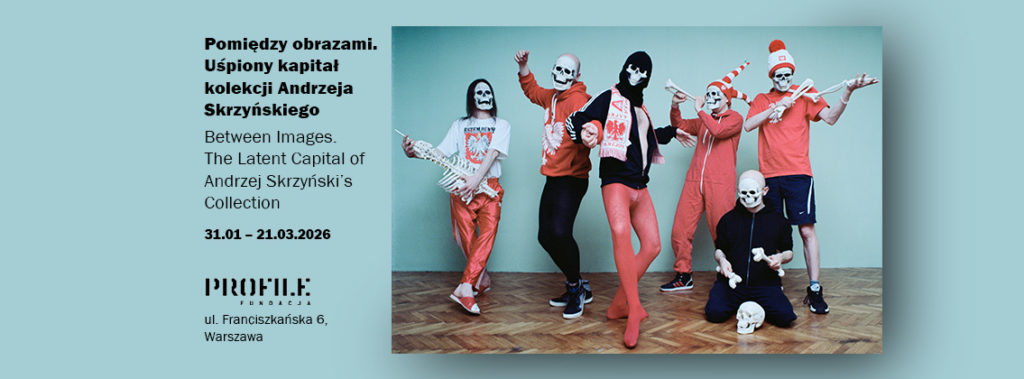 Pomiędzy obrazami. Uśpiony kapitał kolekcji Andrzeja Skrzyńskiego, wystawa, kolekcja, odbitki, fotografia, malarstwo, sztuka współczesna, niezła sztuka