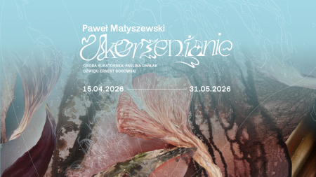 Paweł Matyszewski. Ukorzenianie, wystawa, sztuka polska, sztuka współczesna, ogród, malarstwo, niezła sztuka