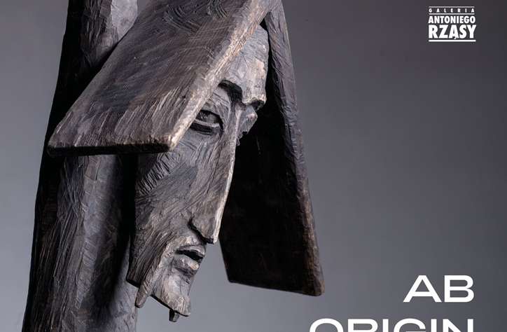 AB ORIGIN. Antoni i Marcin Rząsowie, wystawa, rzeźba, drewno, sztuka sakralna, niezła sztuka
