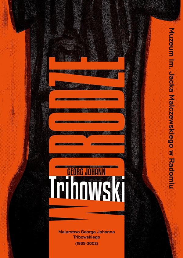 W drodze. Malarstwo Georga Johanna Tribowskiego (1935–2002), wystawa, malarstwo, sztuka współczesna, niezła sztuka