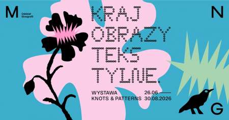 Krajobrazy tekstylne. Wystawa Knots and Patterns, wystawa, materiał, tekstylia, krajobraz, sztuka współczesna, niezła sztuka