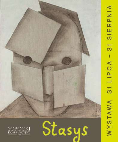 Stasys. Wystawa, malarstwo, sztuka XX w., niezła sztuka