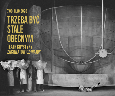Trzeba być stale obecnym. Teatr Krystyny Zachwatowicz- Wajdy, wystawa, teatr, sztuka, fotografia, niezła sztuka