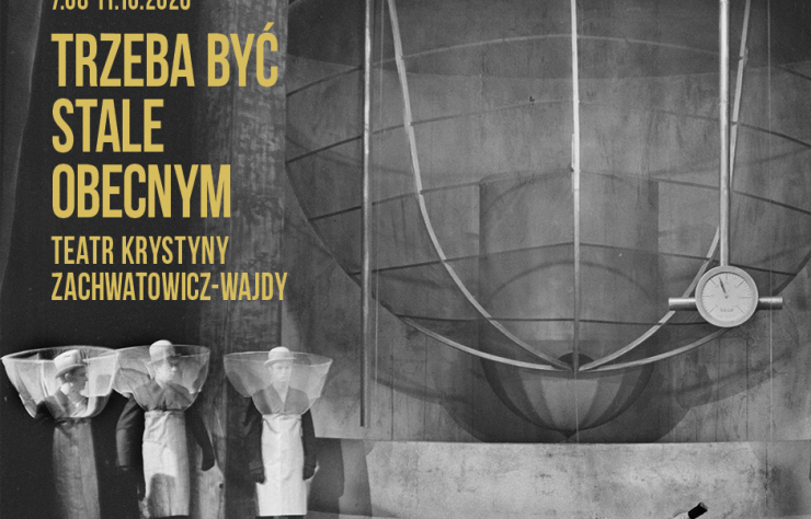 Trzeba być stale obecnym. Teatr Krystyny Zachwatowicz- Wajdy, wystawa, teatr, sztuka, fotografia, niezła sztuka