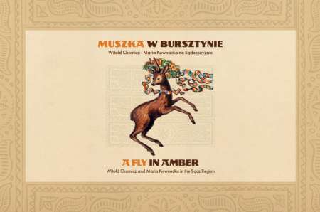 Muszka w bursztynie. Witold Chomicz i Maria Kownacka na Sądecczyźnie, wystawa, ilustracje, fotografie, sztuka polska, niezła sztuka