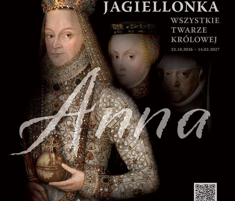 Anna Jagiellonka. Wszystkie twarze królowej, wystawa, królowa, niezła sztuka