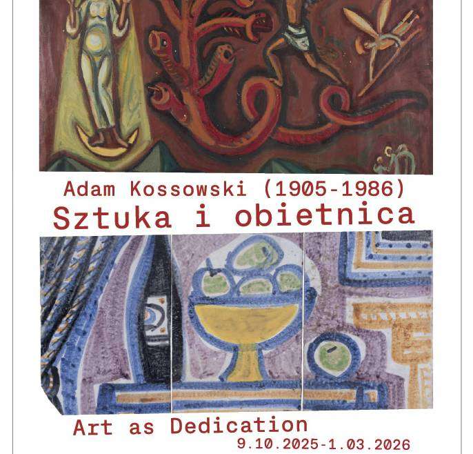Adam Kossowski sztuka i obietnica, wystawa, niezła sztuka, Muzeum Archidiecezji Warszawskiej