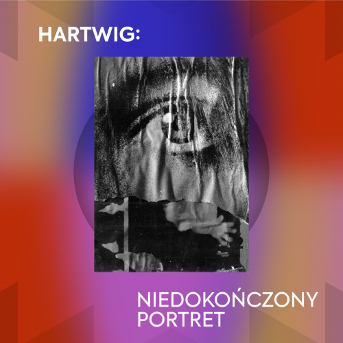 Hartwig: niedokończony portret